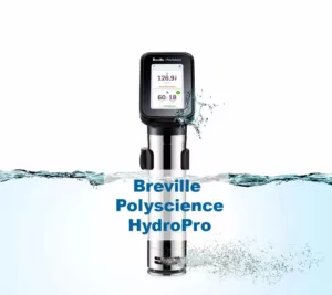 breville polyscience hydropro and hydropro plus.